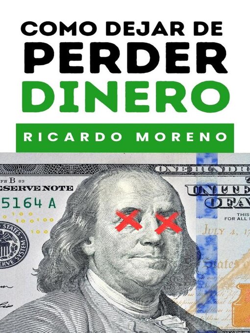 Title details for Como Dejar de Perder Dinero by Ricardo Moreno - Available